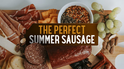 The Art and Science of Summer Sausage